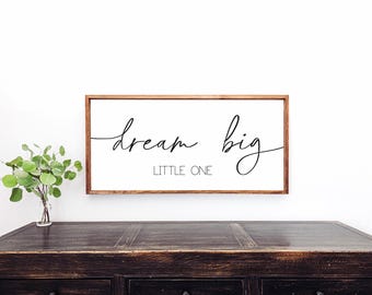 Letrero "Dream Big Little One", decoración de habitación infantil, letrero con marco de madera, decoración de pared para dormitorio infantil, decoración de pared de guardería