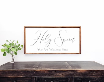 Holy Spirit You Are Welcome Here Sign, Scripture Signs, Bible Verse Sign, Entryway Wall Decor, Holy Spirit Sign For Home