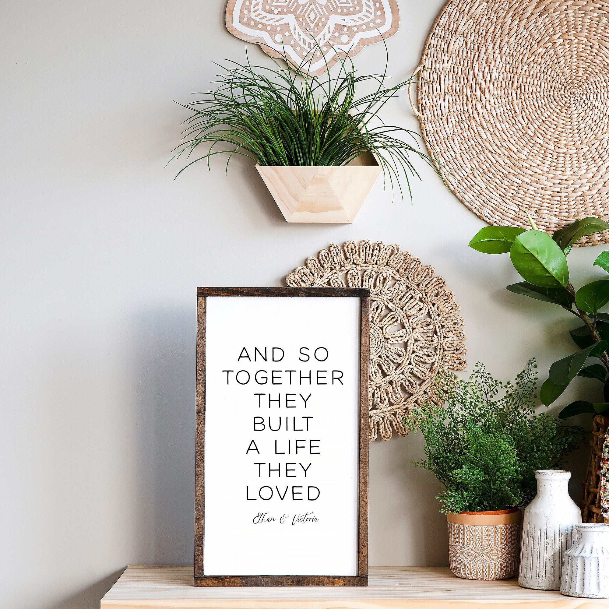 And so together they built a life they loved sign, custom sign with names, vertical wall decor, engagment or wedding gift, custom signs