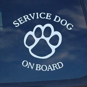 Service Dog On Board Sticker Vinyl Decal K9 Paw Caution Car Pick Size & Color! (V463)