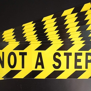 Not A Step Sticker Vinyl Decal (10 Pack!!) 10" X 3" Caution Safety Sign Indoor Outdoor Self Adhesive (X10PS83)