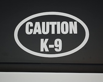 Precaución K9 etiqueta ovalada vinilo calcomanía elegir color & tamaño !! Perro de servicio (V549)