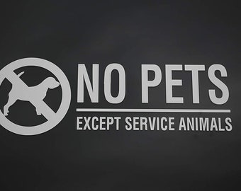 No Pets Allowed Service Dog Only Sticker Vinyl Decal 10" X 3" Waterpoof (V608)