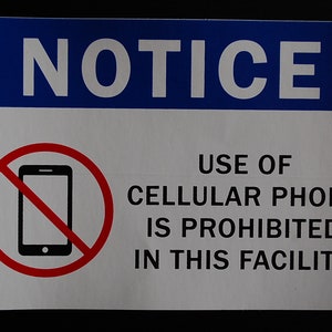 Notice- Use Of Cellular Phone Is Prohibited Sticker Vinyl Decal (Choose Quantity) 5&quot; X 3.5&quot; Compliance Sign (PS126)