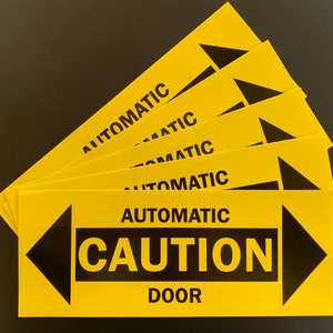 Caution Automatic Door Sticker Vinyl Decal (5 Pack) 10&quot; X 4&quot; Weatherproof (X5PS107)