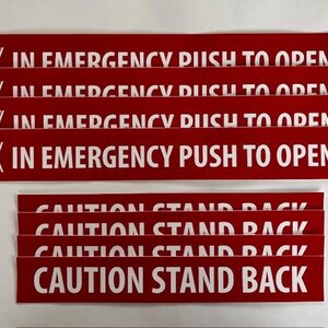 8 Pack, 4 of Each - In Emergency Push to Open and Caution Stand Back Sticker Vinyl Decals 15" X 1.75",10" X 1.5" (X4Ps193,X4Ps194)