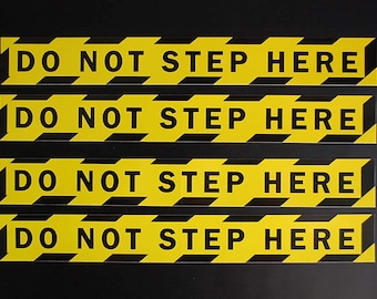 Do Not Step Here Safety Stickers Vinyl Decals (4 Pack!!) 8" X 1" Caution Indoor Outdoor (X4PS84)