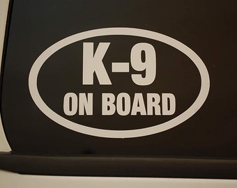 K-9 On Board Oval K9 Sticker Vinyl Decal CHOOSE COLOR & SIZE!! Service Dog Law Enforcement (V553)