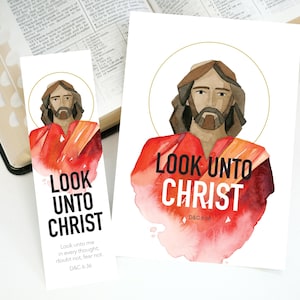 2025 LDS Youth Theme | Look Unto Christ | D&C 6:36 | Jesus Christ painting | LDS Art | LDS Youth Bookmark and Posters for Bulletin Boards