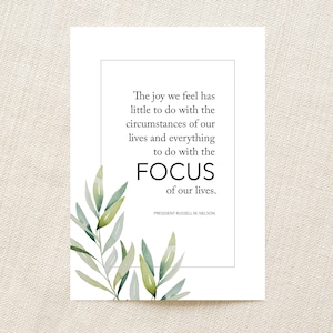 Printable Russell Nelson Quote | General Conference | LDS Printable Art | President Nelson Quote | Focus of our lives Quote | LDS Wall Art