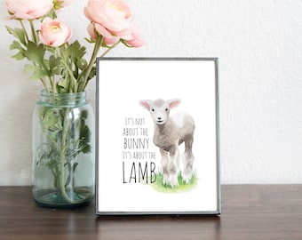 Not about the Bunny Easter Lamb Watercolor Print | Christian Wall Art (Digital Download)