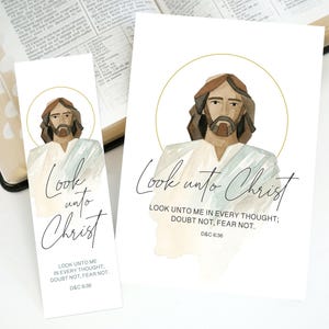 2025 LDS Youth Theme | Look Unto Christ | D&C 6:36 | Jesus Christ painting | LDS Art | LDS Youth Bookmark and Posters for Bulletin Boards