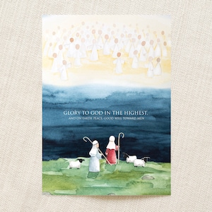 May include: Watercolor illustration depicting a religious scene. Angels in white robes are in the sky above shepherds and sheep. The text "GLORY TO GOD IN THE HIGHEST. AND ON EARTH PEACE GOOD WILL TOWARD MEN" is written on the image.