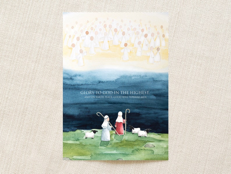 May include: Watercolor illustration depicting a religious scene. Angels in white robes are in the sky above shepherds and sheep. The text "GLORY TO GOD IN THE HIGHEST. AND ON EARTH PEACE GOOD WILL TOWARD MEN" is written on the image.