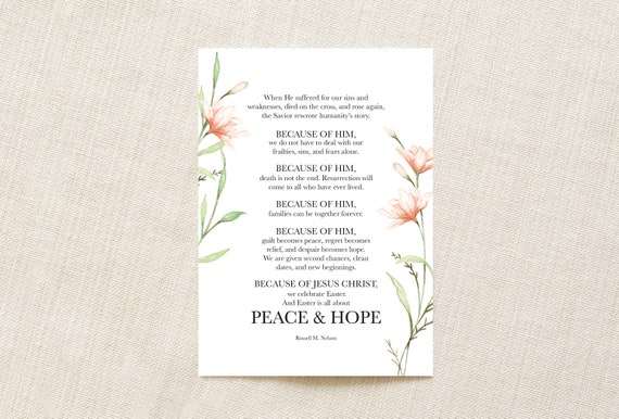 Because of Him | Printable Easter Art | Russell Nelson Quote | LDS Easter Print | Jesus Christ Quote | LDS Art | Easter Ministering Gift