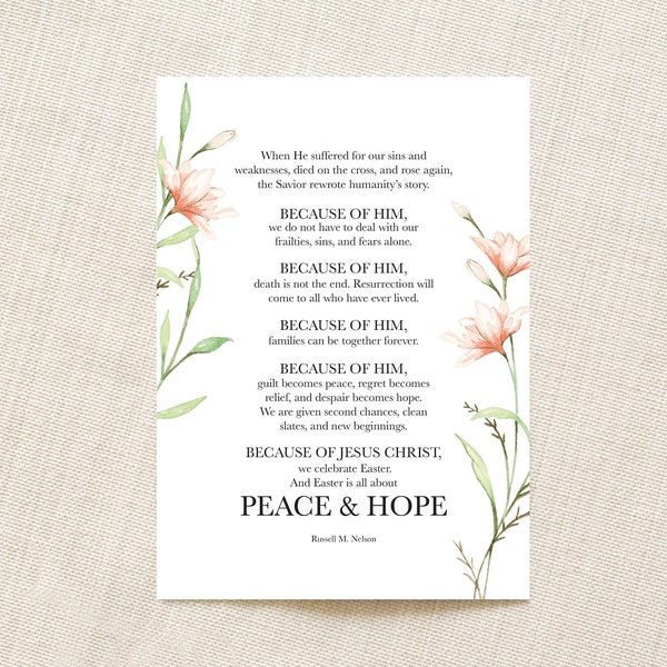 Because of Him | Printable Easter Art | Russell Nelson Quote | LDS Easter Print | Jesus Christ Quote | LDS Art | Easter Ministering Gift