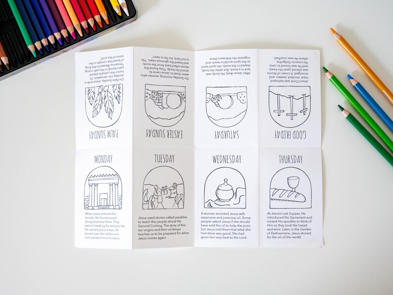 May include: A black and white printable coloring book with illustrations of events from Holy Week. The days of the week are listed on each page, along with a short description of the event. The book is folded in half and is ready to be colored.