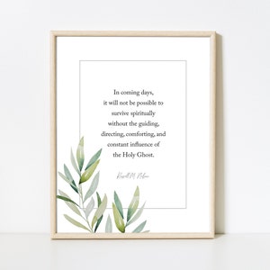 Printable Russell Nelson Quote | Holy Ghost Quote | General Conference Print | LDS Art | LDS Wall Decor | LDS Printable | President Nelson