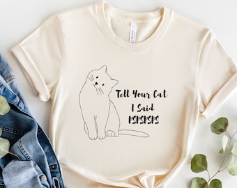 Camisa divertida del gato, camisa linda del gato, camisa del amante del gato, regalo del amante del gato, regalo del día de la madre, regalo de la mamá del gato, camisa del dueño del gato, regalo del dueño del gato, gato divertido