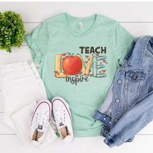 Teacher Teach Love Inspire Shirt Teacher Shirts Teacher Gifts Teacher Life Teacher Appreciation T-shirt Teacher Tshirt  Inspirational Shirts