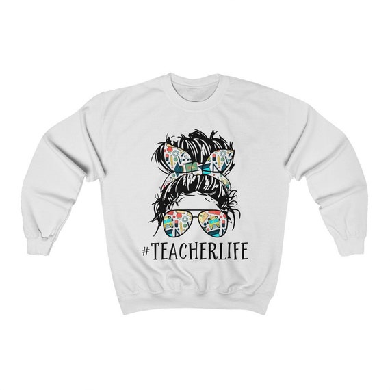 Teacher Life Inspirational Sweatshirt - Comfortable Cotton Blend Pullover For Educators