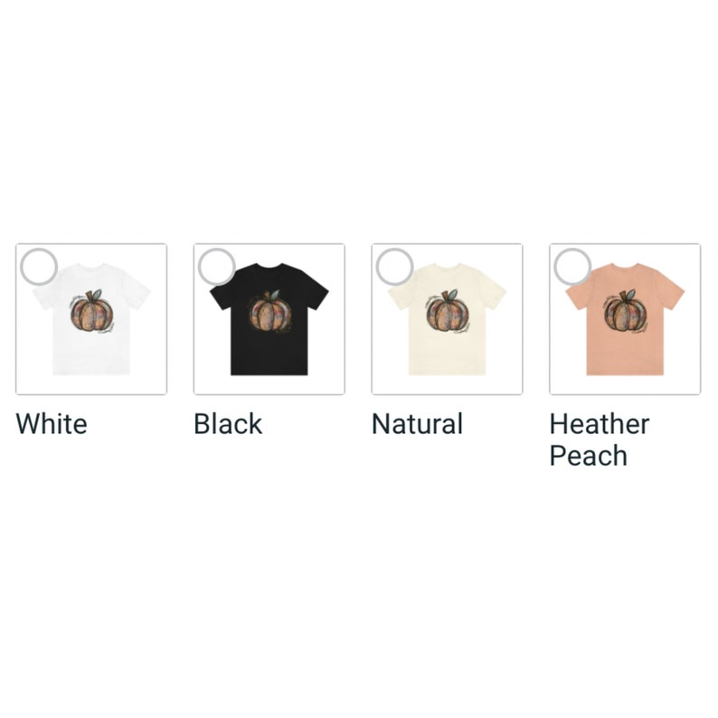 May include: Four t-shirts with a colorful pumpkin graphic. The t-shirts are available in white, black, natural, and heather peach.
