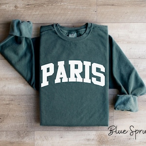 Comfort Colors® Paris Sweatshirt, Paris Sweatshirt, France Sweatshirt, Paris souvenir, France Souvenir, College Paris Sweatshirt