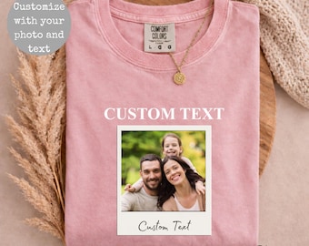 Comfort Colors®Custom Photo Shirt, Personalized T-Shirt, Custom Picture Tshirt, Your Photo Shirt, Family Picture Tee, Logo Image Shirts Gift