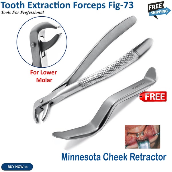Dental Tooth Extracting Forceps Fig.73 Lower Molar with Mouth Cheek Lip Retractor Minnesota Surgical Teeth Extracting Instruments