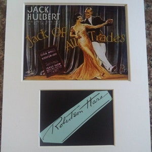 ROBERTSON HARE (1891 – 1979) Autograph Mounted Display, hand signed page, was in the 1936 film &quot;Jack Of All Trades&quot;