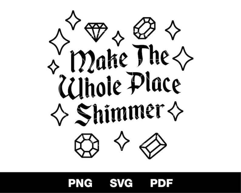 Make the Whole Place Shimmer Taylor Swift Svg Png Pdf Etsy