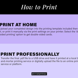 May include: Purple and white graphic with the text "How to Print" in black. Two steps are listed: "Print at Home" and "Print Professionally".  Instructions for each step are provided.