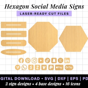 May include: A digital download of laser-ready cut files for hexagon social media signs. The design includes two sign options, four base designs, and sixteen icons. The icons include Facebook, Pinterest, Instagram, YouTube, TikTok, Snapchat, Email, LinkedIn, Vimeo, WhatsApp, Dollar Sign,  Z, V, Apple Pay, and Google Pay.