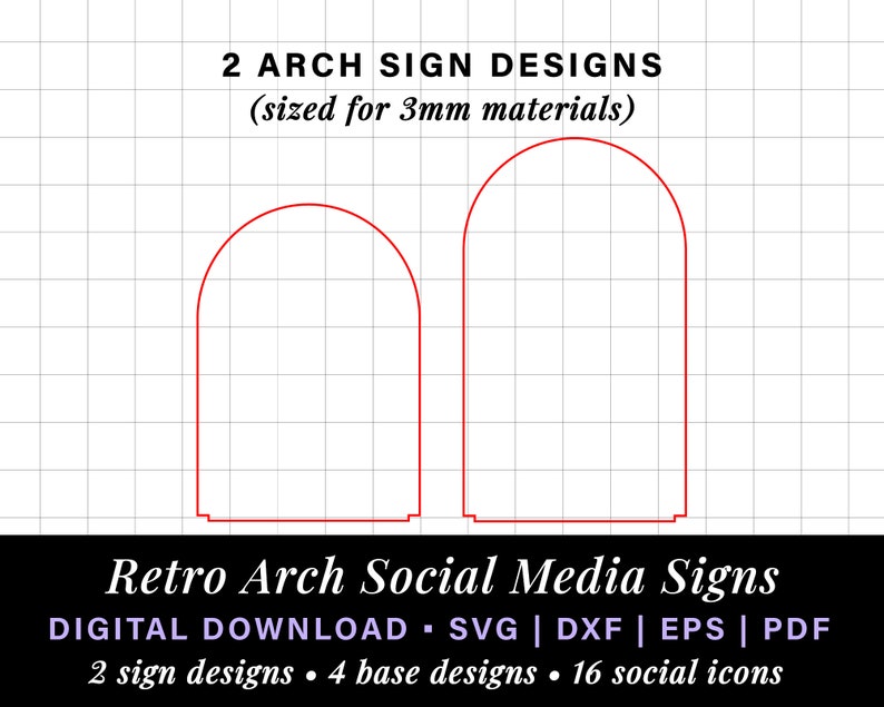 May include: Two red arch sign designs for social media. The signs are sized for 3mm materials. The text reads "2 ARCH SIGN DESIGNS (sized for 3mm materials) Retro Arch Social Media Signs DIGITAL DOWNLOAD SVG | DXF | EPS | PDF 2 sign designs 4 base designs 16 social icons"