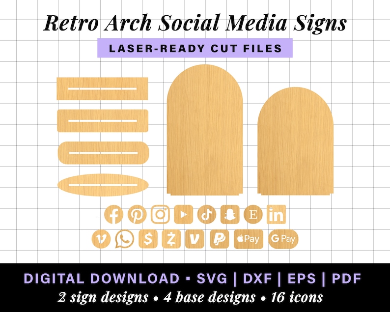 May include: A digital download of laser-ready cut files for retro arch social media signs. The design includes two sign options, four base designs, and sixteen icons. The icons include Facebook, Pinterest, Instagram, YouTube, TikTok, Snapchat, Etsy, LinkedIn, Viber, WhatsApp, Dollar Sign, Z, V, PayPal, Apple Pay, and Google Pay.
