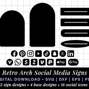 May include: Two black arch shapes, one larger than the other, with a white outline. Below the arches are 16 social media icons, including Facebook, Instagram, Pinterest, TikTok, Snapchat, Twitter, YouTube, and more. The text "Retro Arch Social Media Signs" is below the icons, followed by "DIGITAL DOWNLOAD - SVG | DXF | EPS | PDF" and "2 sign designs - 4 base designs - 16 social icons".