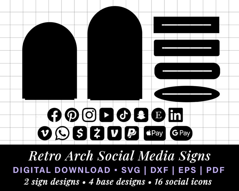 May include: Two black arch shapes, one larger than the other, with a white outline. Below the arches are 16 social media icons, including Facebook, Instagram, Pinterest, TikTok, Snapchat, Twitter, YouTube, and more. The text "Retro Arch Social Media Signs" is below the icons, followed by "DIGITAL DOWNLOAD - SVG | DXF | EPS | PDF" and "2 sign designs - 4 base designs - 16 social icons".
