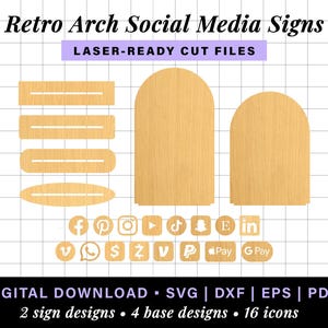 May include: Laser-cut SVG, DXF, EPS, and PDF files for creating retro arch social media signs. The design includes two sign designs, four base designs, and sixteen icons, including Facebook, Pinterest, Instagram, YouTube, TikTok, Snapchat, Email, LinkedIn, WhatsApp, Messenger, Dollar Sign,  Z, V, PayPal, Apple Pay, and Google Pay.