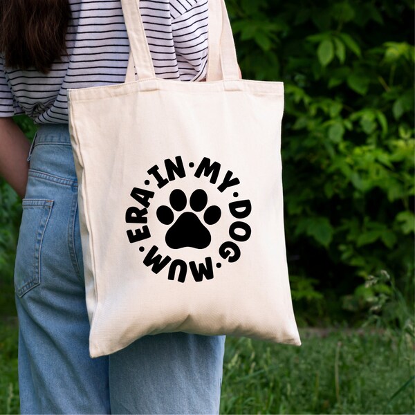 In My Dog Mum Era Tote Bag, Dog Quote Shoulder Bag, Slogan Tote Bag, Dog Mama Gifts, Dog, dog Obsessed, Mothers Day presents, new puppy