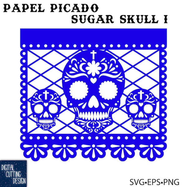 Papel Picado - Día de los Muertos - Sugar Skull - Flag 1 - Mexican Fiesta -Cricut,Silhouette,Laser,Resizable-SVG EPS PNG