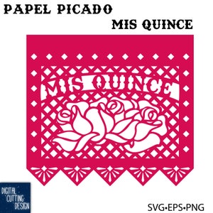 Papel Picado - Quinceañera Mis 15 Años -  Decor Party Decor - Cricut,Silhouette,Laser,Resizable-SVG EPS PNG