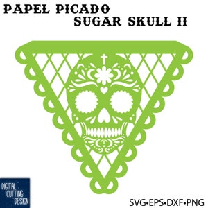 Papel Picado - Dista de los Muertos - Tag der Toten - Sugar Skull 2 - Mexikanische Fiesta - Cricut, Laser