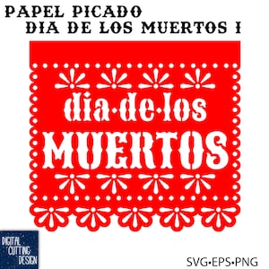 Papel Picado Flag: Dia de los Muertos Fiesta Decoration  (SVG EPS PNG)(Digital Download)