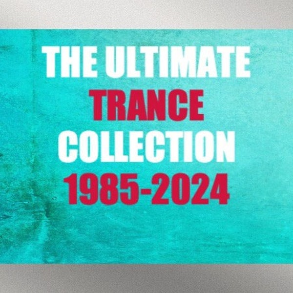 THE ULTIMATE TRANCE Collection 1985--2024 (Dj Collection ) High quality.. digital download mp3 Tracks 11.153 **free music Goa trance**