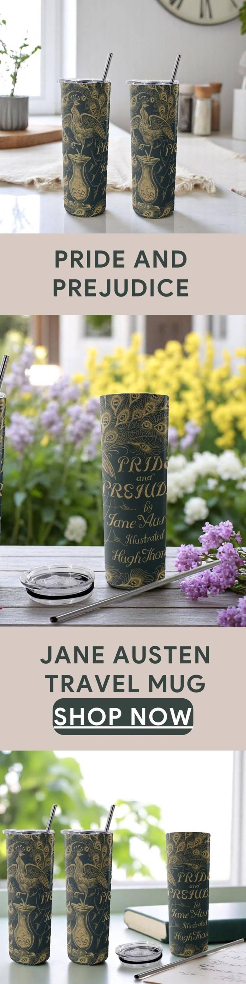 May include: Two stainless steel travel mugs with a peacock design and the text "Pride and Prejudice by Jane Austen Illustrated Hugh Thomson" on the side. The mugs are on a white surface with a straw next to each mug.