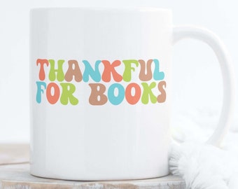 Thankful for Books Thanksgiving Book Mug, Retro Book Mug, Fall Book Mug, Autumn Librarian Coffee Cup, Bookish Fall, Librarian Gift