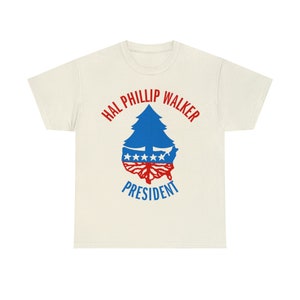 Hal Phillip Walker President Campaign Nashville Robert Altman 1970s Country Music Cult Movie Tee