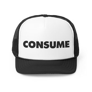 CONSUME They Live John Carpenter Rowdy Roddy Piper Obey Horror Sci-Fi Cult Movie Trucker Caps