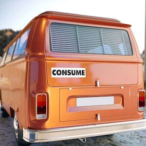 CONSUME They Live John Carpenter Rowdy Roddy Piper Obey Horror Sci-Fi Cult Movie WHITE Bumper Sticker