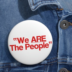 Taxi Driver "We ARE The People" Palantine Campaign Button Martin Scorsese Robert De Niro Cult Movie Custom Pin Buttons